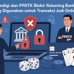 Komdigi dan PPATK blokir rekening bank yang digunakan untuk transaksi judi online. Foto: Ilustrasi.